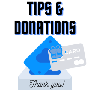 Tips and Donations